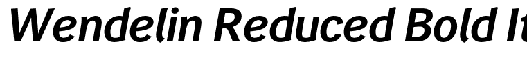 Wendelin Reduced Bold Italic