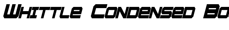 Whittle Condensed Bold Italic