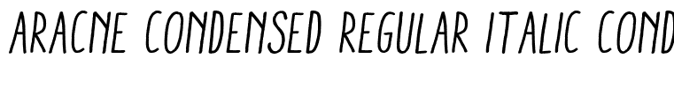 Aracne Condensed Regular Italic Condensed Regular Italic