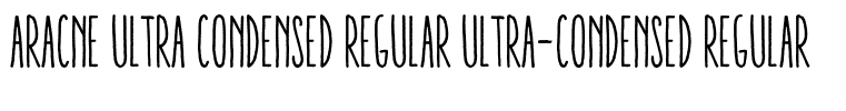 Aracne Ultra Condensed Regular Ultra-condensed Regular