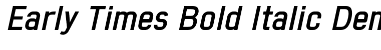 Early Times Bold Italic Demo Regular