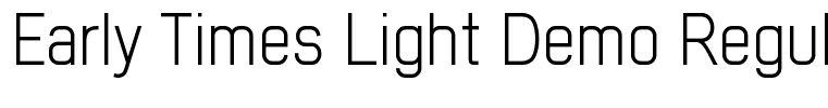 Early Times Light Demo Regular