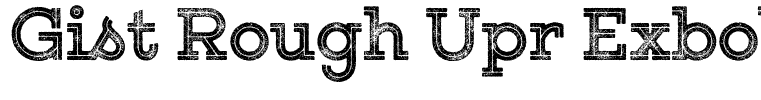 Gist Rough Upr Exbold Two Demo Regular
