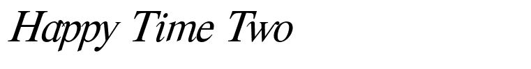 Happy Time Two