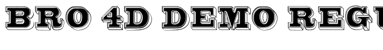 Bro 4D Demo Regular