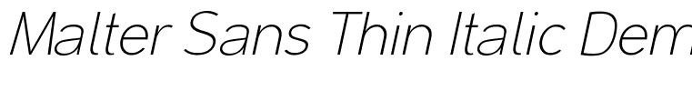 Malter Sans Thin Italic Demo Regular