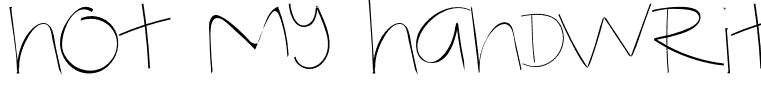 Not My Handwriting Regular
