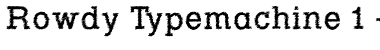 Rowdy Typemachine 1 - Regular