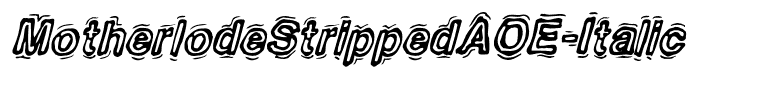 MotherlodeStrippedAOE-Italic