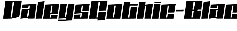 DaleysGothic-BlackItalic(1)