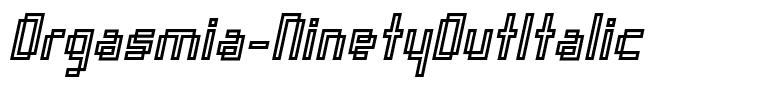 Orgasmia-NinetyOutItalic