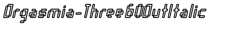 Orgasmia-Three60OutItalic