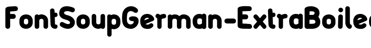 FontSoupGerman-ExtraBoiled(1)