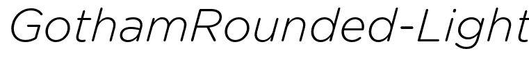 GothamRounded-LightItalic