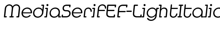 MediaSerifEF-LightItalic