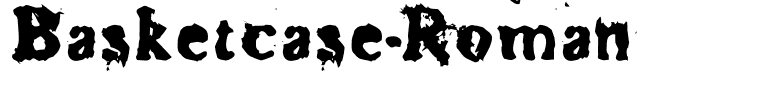 Basketcase-Roman