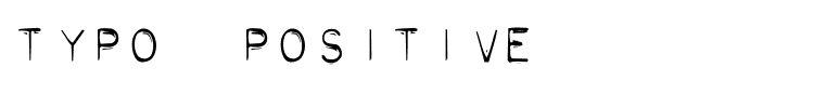 Typo-Positive