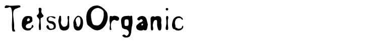 TetsuoOrganic