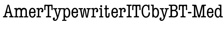 AmerTypewriterITCbyBT-MedCond