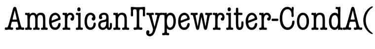 AmericanTypewriter-CondA(1)