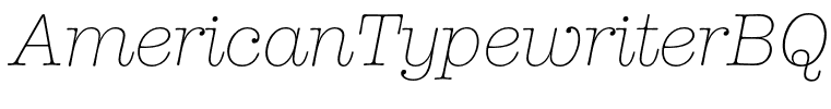 AmericanTypewriterBQ-LightItalic