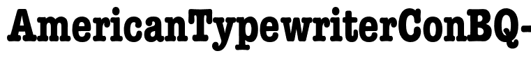 AmericanTypewriterConBQ-Bold