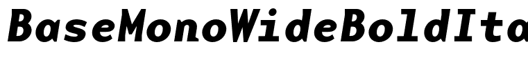 BaseMonoWideBoldItalic