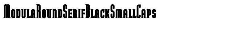 ModulaRoundSerifBlackSmallCaps