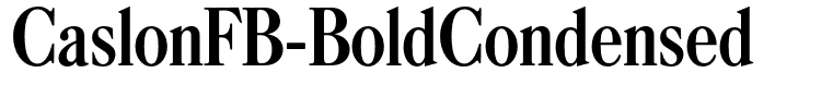 CaslonFB-BoldCondensed