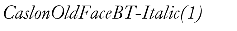 CaslonOldFaceBT-Italic(1)