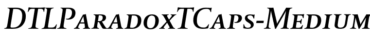 DTLParadoxTCaps-MediumItalic