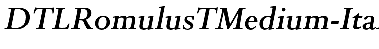 DTLRomulusTMedium-Italic