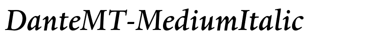 DanteMT-MediumItalic