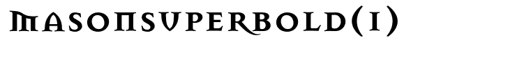 MasonSuperBold(1)