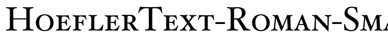 HoeflerText-Roman-SmallCaps