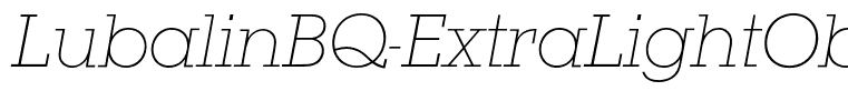 LubalinBQ-ExtraLightOblique