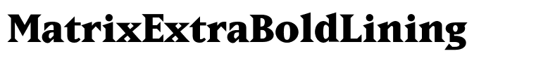 MatrixExtraBoldLining