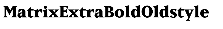 MatrixExtraBoldOldstyle