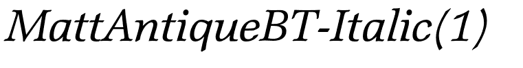 MattAntiqueBT-Italic(1)