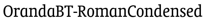 OrandaBT-RomanCondensed