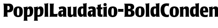 PopplLaudatio-BoldCondensed(1)