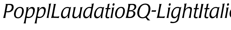 PopplLaudatioBQ-LightItalic