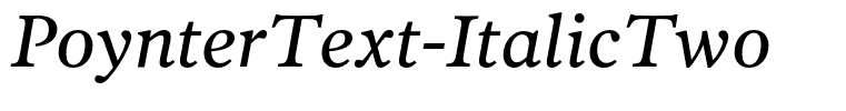 PoynterText-ItalicTwo