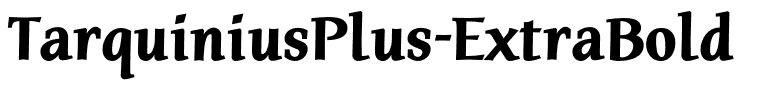 TarquiniusPlus-ExtraBold