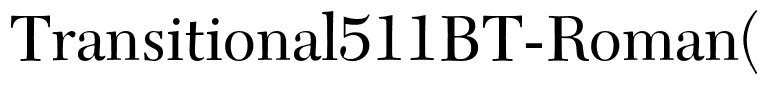 Transitional511BT-Roman(1)