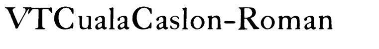 VTCualaCaslon-Roman