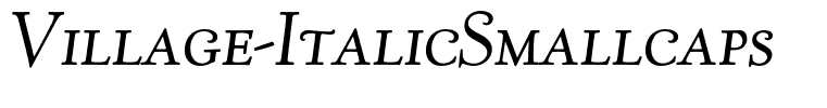 Village-ItalicSmallcaps