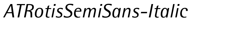 ATRotisSemiSans-Italic