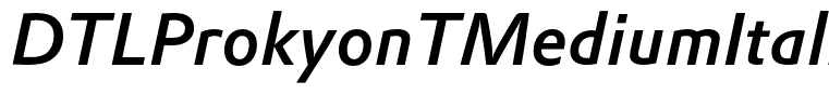 DTLProkyonTMediumItalic