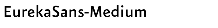 EurekaSans-Medium